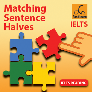 Matching sentence halves in IELTS reading
