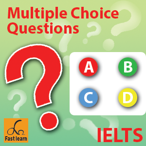 Multiple choice question in IELTS reading