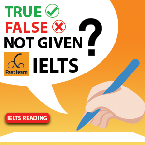 True False Not given in IELTS reading